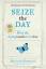 De Hennezel, Marie: Seize the Day / How 