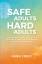 Annie Fredj: Safe Adults, Hard Adults