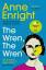 Anne Enright: The Wren, The Wren / The B