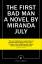 Miranda July: The First Bad Man