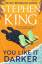 Stephen King: You Like It Darker / Steph