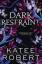 Katee Robert: Dark Restraint / A Divinel