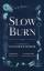 Slow Burn / An Anthology of Household Ho