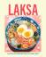 Ryland Peters: Laksa / 65 recipes for co