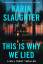 Karin Slaughter: This Is Why We Lied / A