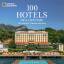 Annie Fitzsimmons: 100 Hotels of a Lifet