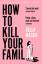 Bella Mackie: How to Kill Your Family