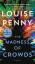 Louise Penny: The Madness of Crowds / A 