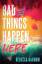 Rebecca Barrow: Bad Things Happen Here /