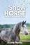 Elaine Heney: The Show Horse - Book 2 in