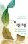 Friedland, Robert P.: Unaging / The Four