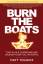 Matt Higgins: Burn the Boats / Toss Plan