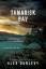 Alex Dunlevy: Tamarisk Bay / Alex Dunlev