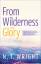 Wright, N T: From Wilderness to Glory / 