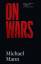 Michael Mann: On Wars
