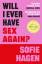 Sofie Hagen: Will I Ever Have Sex Again?