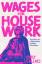 Emily Callaci: Wages for Housework / The