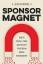 Justin Moore: Sponsor Magnet / How to At