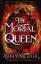 Ashley Metzler: The Mortal Queen / An ab Ashley Metzler: The Mortal Queen / An ab