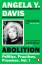 Davis, Angela Y.: Abolition: Politics, P
