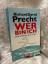 Precht, Richard David: Wer bin ich - und