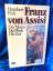 Humbert Fink: Franz von Assisi. Der Mann