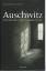 Laurence Rees: Auschwitz. Geschichte ein