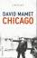 Mamet, David und Kerstin Fricke: Chicago