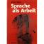 gebrauchtes Buch – Lafont, Robert – Sprache als Arbeit – Bild 1