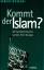 Rolf Stolz: Kommt der Islam? Die Fundame