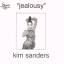 kim sanders/kim sanders: jealousy