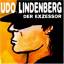 Udo Lindenberg: Der Exzessor