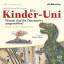 rufus beck: die kinder-uni: warum sind d