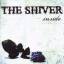 the shiver: inside