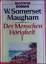 W. Somerset Maugham: Der Menschen Hörigk