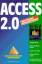 Access 2.0 optimal anwenden