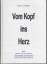 BÜHLER, Franz X.: Vom Kopf ins Herz / Ba BÜHLER, Franz X.: Vom Kopf ins Herz / Ba