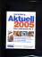 Harenberg als Herausgeber: Aktuell 2005 Harenberg als Herausgeber: Aktuell 2005