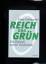 Ernst Gehmacher: Reich und grün Die Zuku