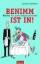 Lorenz Schröter: Benimm ist in! : Basics