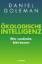 Daniel Goleman: Ökologische Intelligenz.