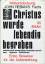 Berna, Kurt [Hrsg.]: Christus wurde lebe