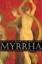 Angela Dopfer-Werner: Myrrha. Roman.