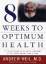 Weil M.D., Andrew: Eight Weeks to Optimu Weil M.D., Andrew: Eight Weeks to Optimu