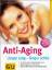 Birgit Frohn: Anti-aging. Länger jung - 