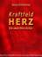 Georg Schmertzing: Kraftfeld Herz. Bewus