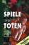 Hans Pfeiffer: Die Spiele der Toten - un