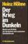 Heinz Höhne: Der Krieg im Dunkeln. Macht