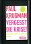 Krugman, Paul R.: Vergesst die Krise ! -