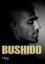 Bushido: Bushido. mit Lars Amend.